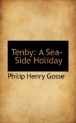 Tenby: A Sea-Side Holiday 0559309031 Book Cover
