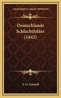 Deutschlands Schlachtfelder (1842) [German] 1168574862 Book Cover