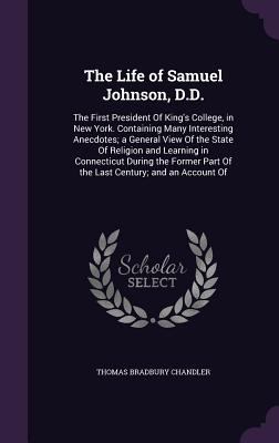 The Life of Samuel Johnson, D.D.: The First Pre... 1357664079 Book Cover