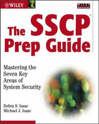 The SSCP Prep Guide: Mastering the Seven Key Ar... 0471273511 Book Cover