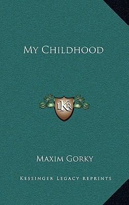 My Childhood 1163210404 Book Cover