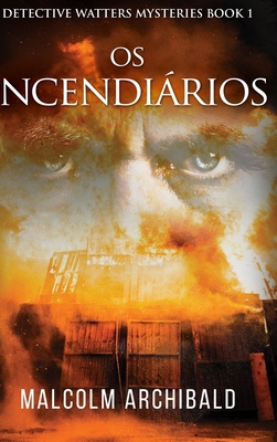 Os Incendi?rios [Portuguese] 1715977661 Book Cover