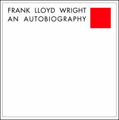 Frank Lloyd Wright: An Autobiography 0764932438 Book Cover