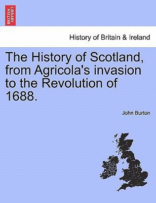 The History of Scotland, from Agricola's invasi... 1241554307 Book Cover