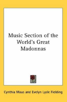 Music Section of the World's Great Madonnas 0548064296 Book Cover