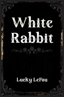 White Rabbit B0FB3Y7WC4 Book Cover