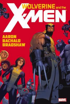 Wolverine & the X-Men, Volume 1 0785156798 Book Cover