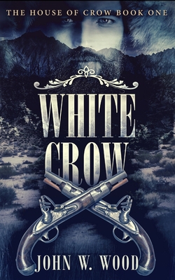 White Crow (The House of Crow Book 1) 171549377X Book Cover