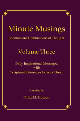 Minute Musings Volume Three 1943650004 Book Cover