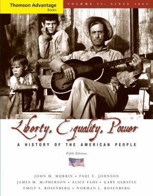 Liberty, Equality, Power: A History of the Amer... 0495411035 Book Cover