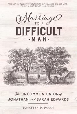 Marriage to a Difficult Man: The Uncommon Union...            Book Cover