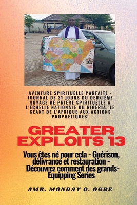 Greater Exploits - 13 - Aventure spirituelle pa... [French] [Large Print] 1088139604 Book Cover