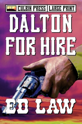 Dalton for Hire: Large Print B091NMX2ND Book Cover