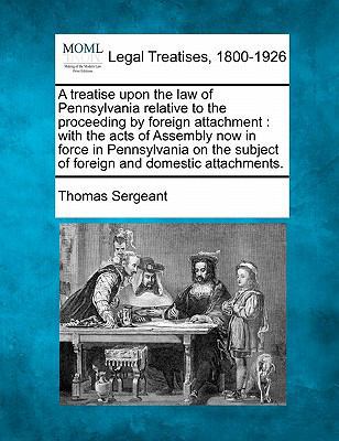 A Treatise Upon the Law of Pennsylvania Relativ... 1240036612 Book Cover