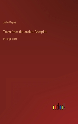Tales from the Arabic; Complet: in large print 3368340972 Book Cover