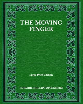 The Moving Finger - Large Print Edition B08NF1NLBG Book Cover