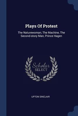 Plays Of Protest: The Naturewoman, The Machine,... 137730311X Book Cover