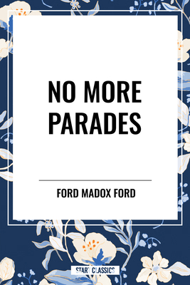 No More Parades B0D48DXNLP Book Cover
