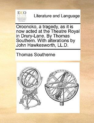 Oroonoko, a tragedy, as it is now acted at the ... 1170441432 Book Cover