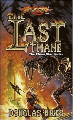 The Last Thane (Dragonlance Chaos Wars, Vol. 1) 0786911727 Book Cover
