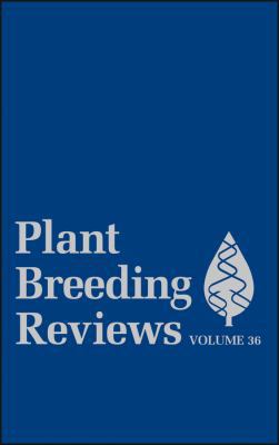 Plant Breeding Reviews, Volume 36 1118345843 Book Cover