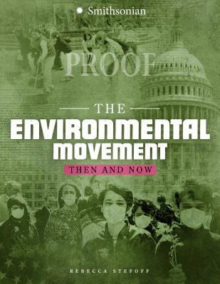 The Environmental Movement: Then and Now 1543503926 Book Cover