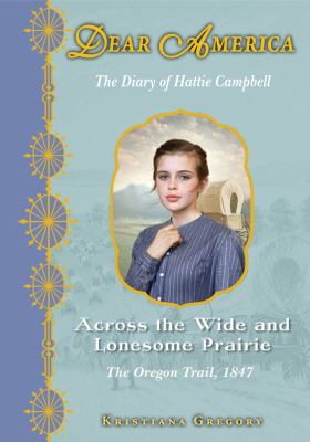 Dear America: Across the Wide and Lonesome Prairie 0545350662 Book Cover