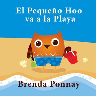 El Pequeño Hoo va a la Playa [Spanish] 1532410948 Book Cover