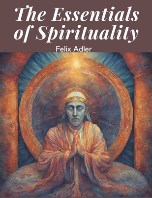 The Essentials of Spirituality 183591554X Book Cover