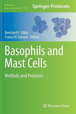 Basophils and Mast Cells: Methods and Protocols 1493911724 Book Cover