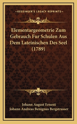 Elementargeometrie Zum Gebrauch Fur Schulen Aus... [German] 1166089215 Book Cover