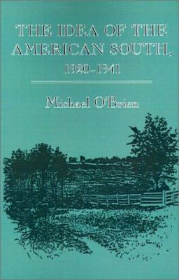 The Idea of the American South: 1920-1941 0801840171 Book Cover