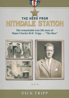 The Hero from Nithdale Station: The remarkable ... 047346229X Book Cover