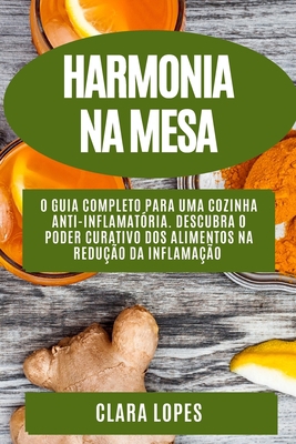 Harmonia na Mesa: O Guia Completo para uma Cozi... [Portuguese] 1835190987 Book Cover
