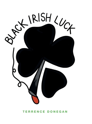 Black Irish Luck 1039188761 Book Cover