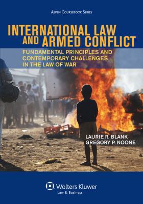 International Law and Armed Conflict: Fundament... 1454817720 Book Cover