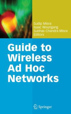 Guide to Wireless AD Hoc Networks 1849967857 Book Cover