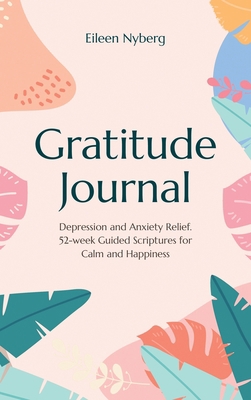 Gratitude Journal: Depression and Anxiety Relie... 9189452275 Book Cover