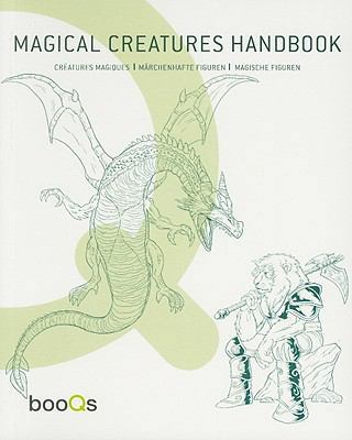 Magical Creatures Design Handbook: Creatures Ma... 9460650066 Book Cover