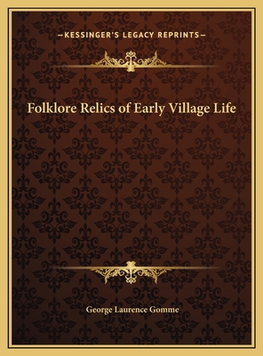 Folklore Relics of Early Village Life 1169748155 Book Cover