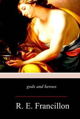 gods and heroes 1979129975 Book Cover