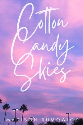 Cotton Candy Skies B09DN35H4C Book Cover