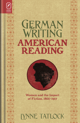 German Writing, American Reading: Women and the... 0814256945 Book Cover