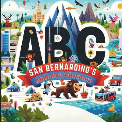 San Bernardino's Alphabet Adventure            Book Cover