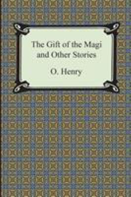 The Gift of the Magi and Other Short Stories 142094701X Book Cover