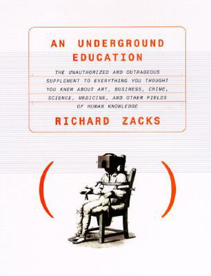 An Underground Education 0385479948 Book Cover