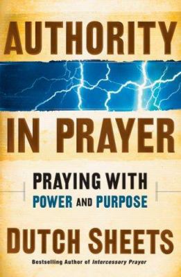 Authority in Prayer: Praying with Power and Pur... B006TR1TIA Book Cover
