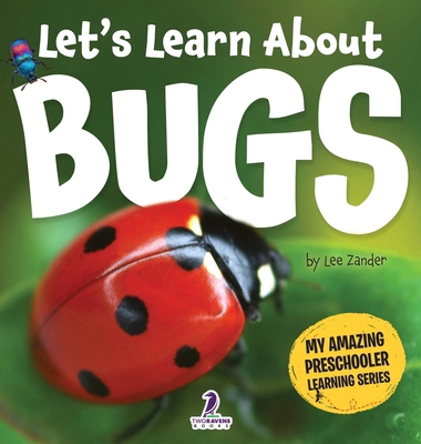 Let's Learn About Bugs: My First Book About Bug... [Large Print] 1968080015 Book Cover