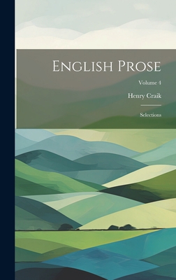 English Prose: Selections; Volume 4 1020350229 Book Cover