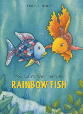 You Can't Win Them All, Rainbow Fish B0GN28BH93 Book Cover